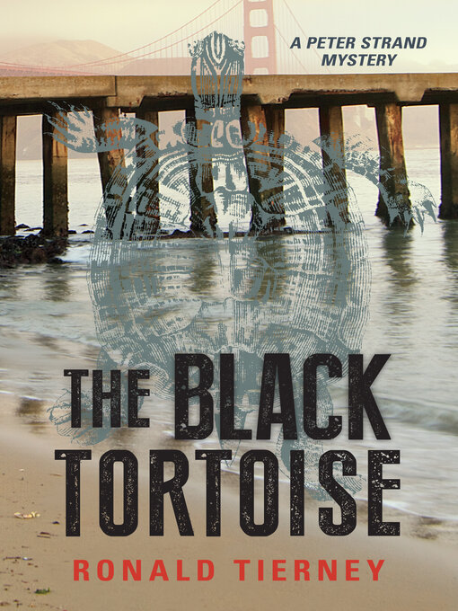 Title details for The Black Tortoise by Ronald Tierney - Available